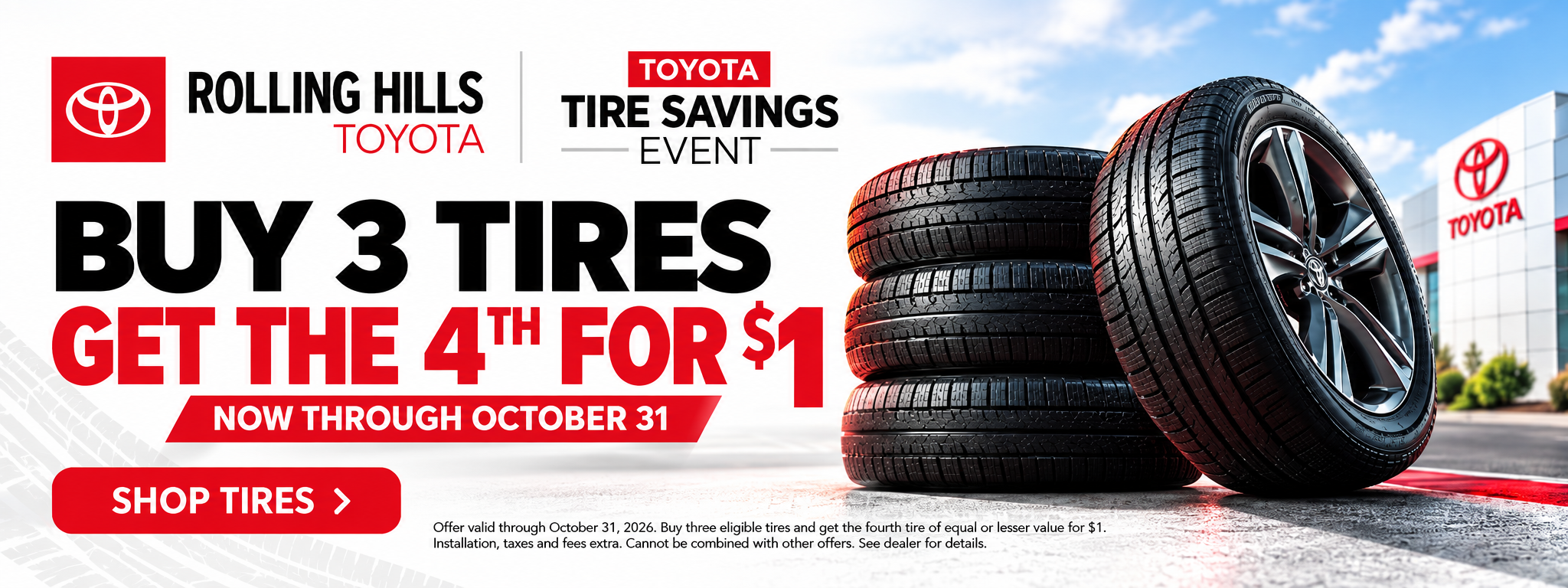 Rolling Hills Toyota Tire Savings Event - Buy 3 Tires and Get the 4th for $1 through October 31, 2026